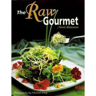The Raw Gourmet by Nomi Shannon